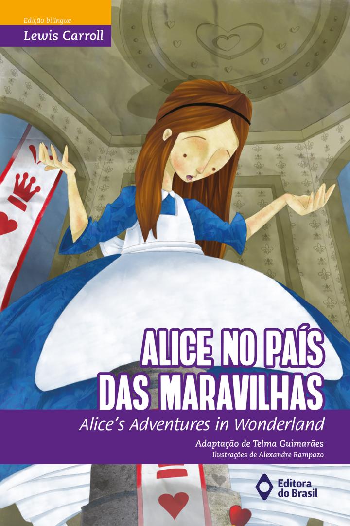 ALICE NO PAIS DAS MARAVILHAS - Editora do Brasil