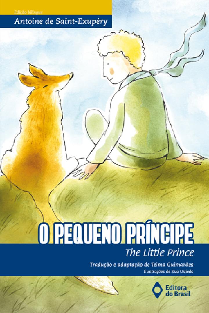 O PEQUENO PRÍNCIPE/THE LITTLE PRINCE - Editora do Brasil