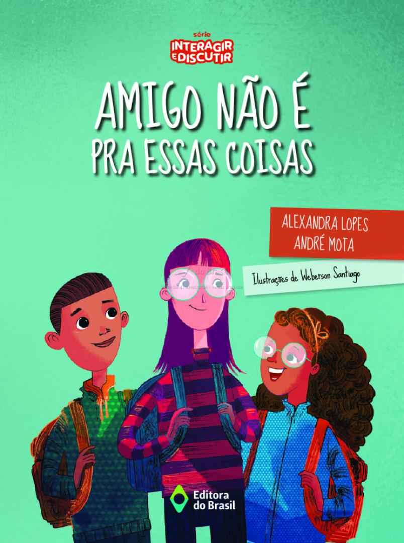 Amigo Não E Pra Essas Coisas Resumo